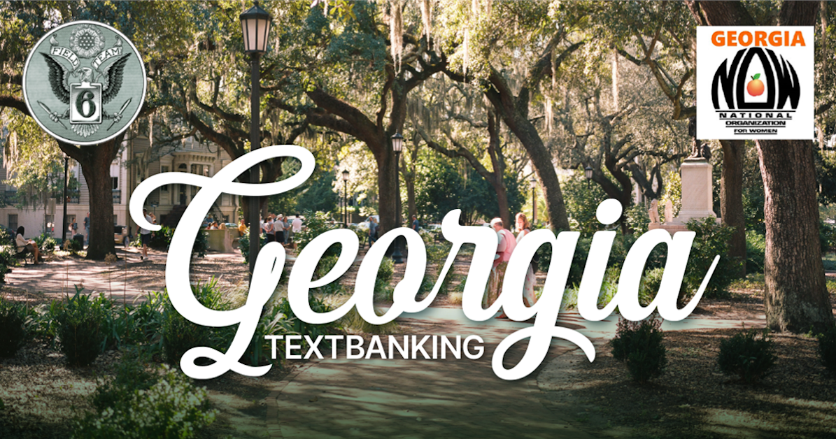 Text Bank to Register Democrats in with NOW & Field Team 6! · Mobilize